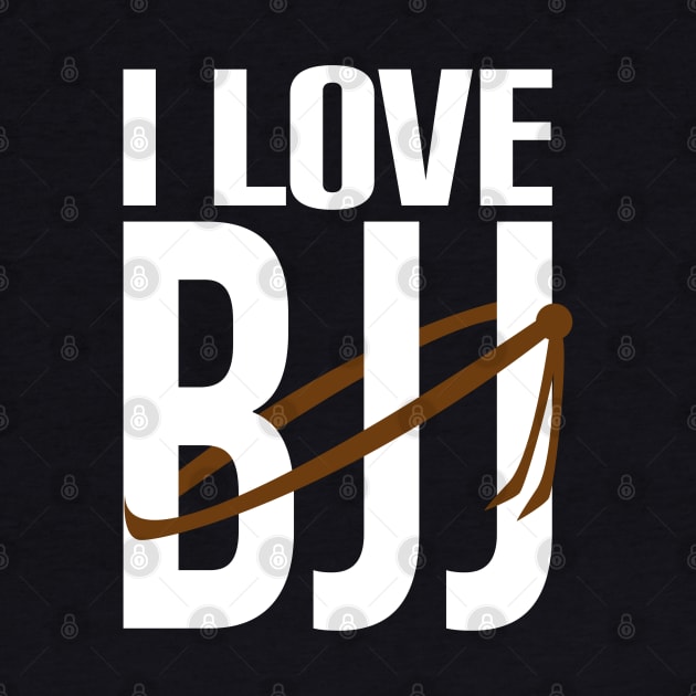 I love bjj brown belt by fighterswin